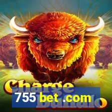 755 bet .com